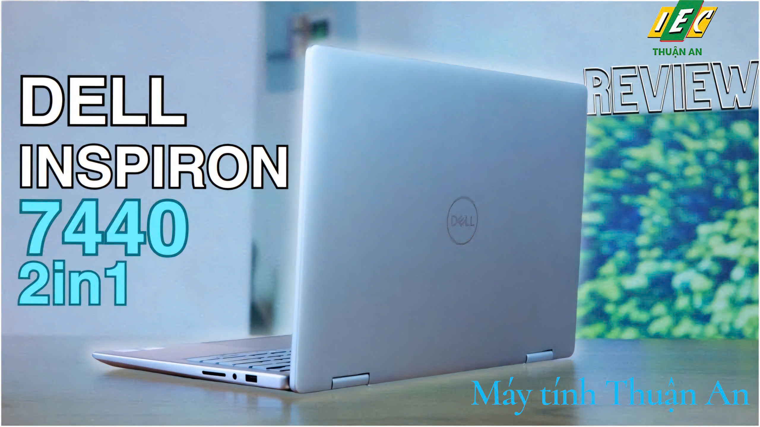 Laptop Dell Inspiron 7440 2 in1 ( Intel Core 5 .120U/ RAM 16GB /SSD 512GB/Intel Graphics/ 14.0inch FHD+Touch/ Win 11/Blue_1CPD4_NK)