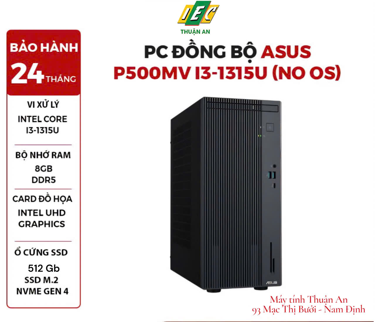 Máy tính để bàn Asus P500MV-71057715 (Intel Core i3-1315U | 8GD5 | 512G SSD | WF6/BT5 | KB/M | 180W | NOS | 2Y | XÁM )