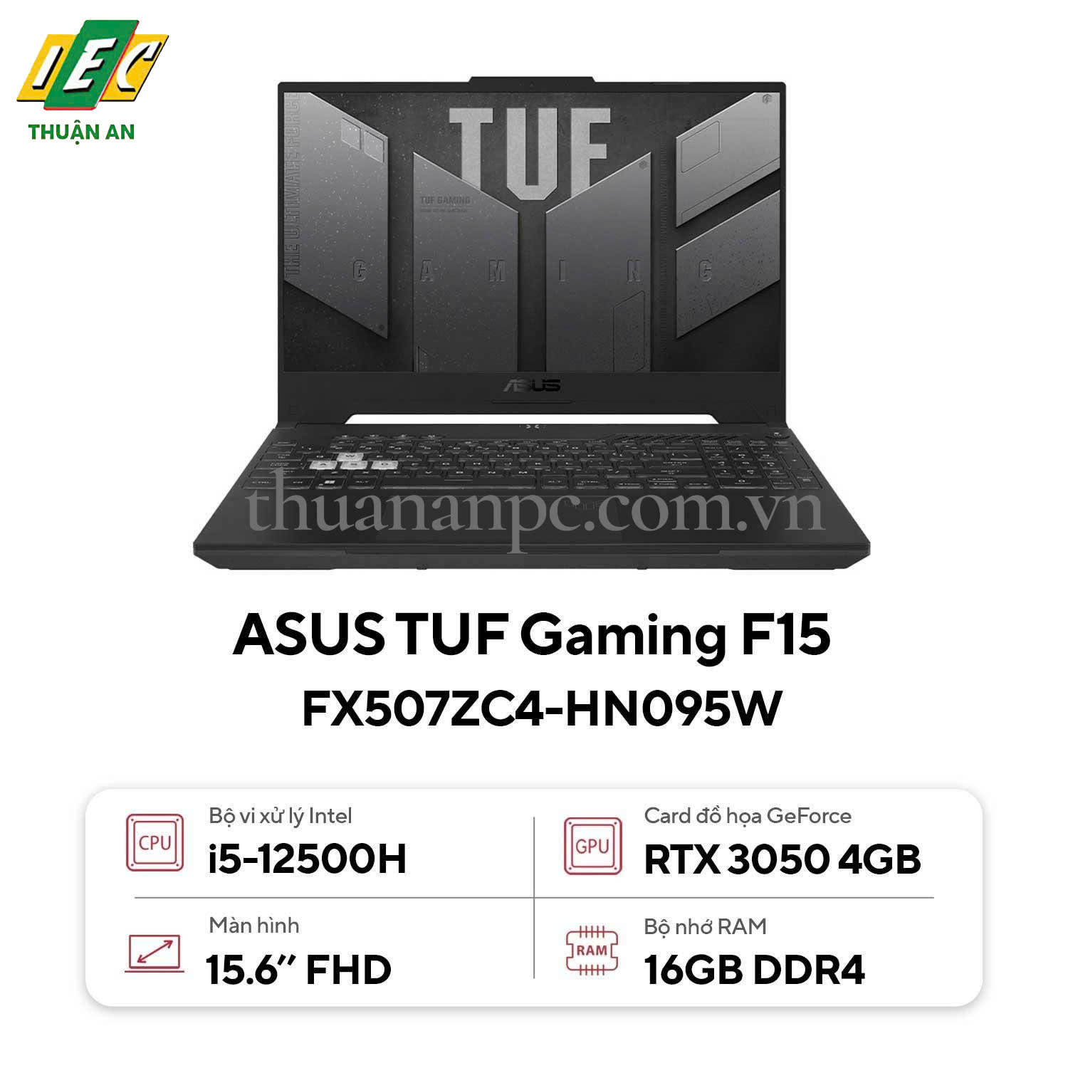 Laptop Asus TUF Gaming F15 FX507ZC4-HN095W (Intel Core i5-12500H |RTX 3050 | 16GB | 512GB | 15.6 inch FHD | Win 11 | Xám)