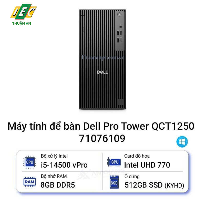 Máy tính để bàn Dell Pro Tower QCT1250 (Core i5-14500 vPro | 16GB | 512GB SSD | Intel Graphics | KB/ M | KYHD |)