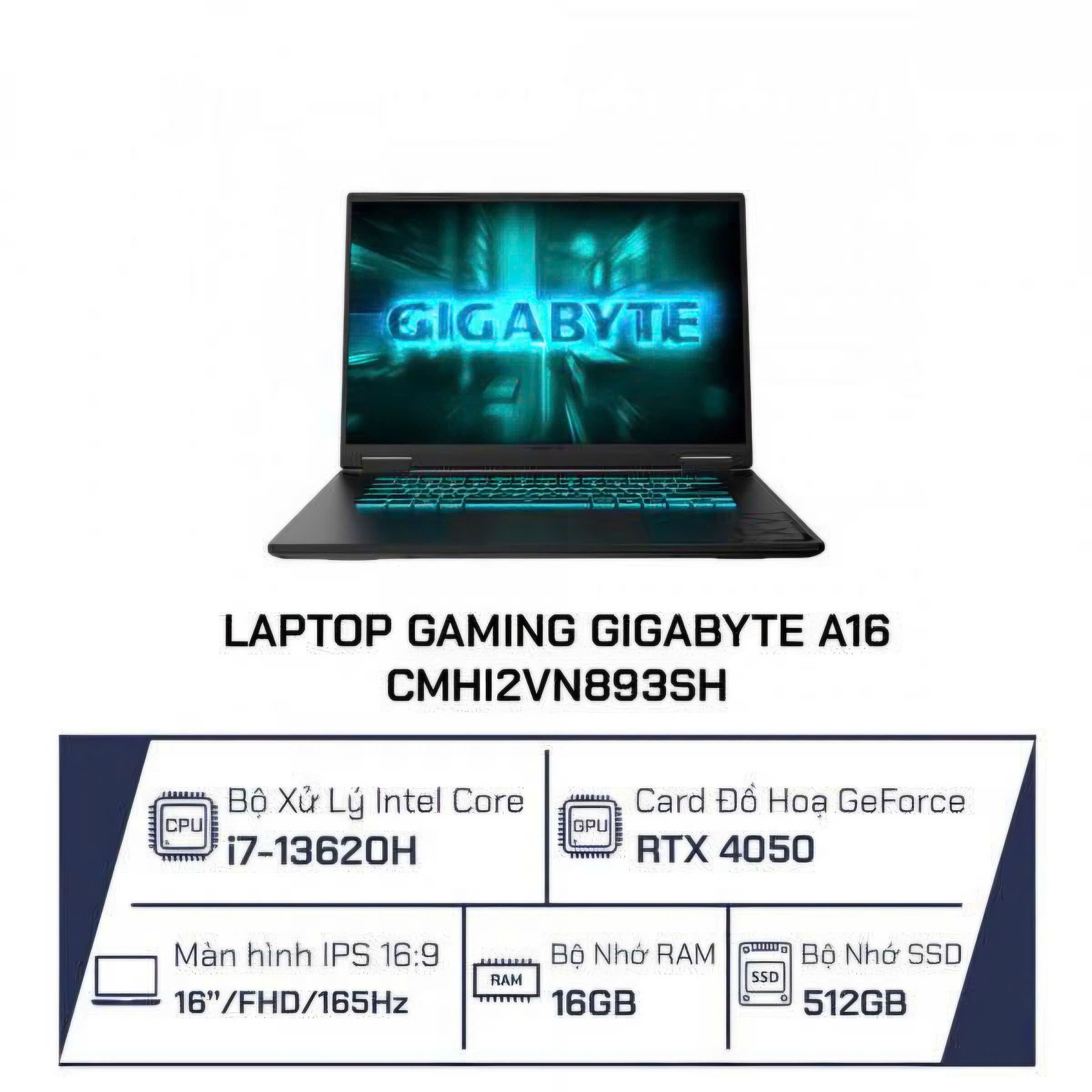 Laptop Gigabyte Gaming A16 CMHI2VN893SH (Intel Core i7-13620H | RTX 4050 6GB | 16GB | 512GB | 16 inch WUXGA 165Hz | Win 11)
